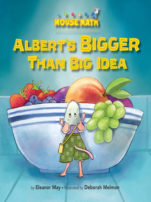Title details for Albert's BIGGER Than Big Idea by Eleanor May - Available